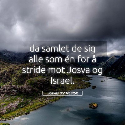 Picture 05 - Josvas 9:2 NORSK - da samlet de sig alle som én for å stride mot - Bible Verse Picture