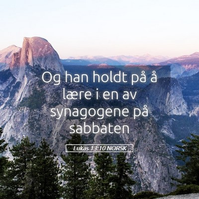 Picture 05 - Lukas 13:10 NORSK - Og han holdt på å lære i en av synagogene på - Bible Verse Picture