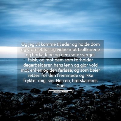 Picture 05 - Malaki 3:5 NORSK - Og jeg vil komme til eder og holde dom og være - Bible Verse Picture