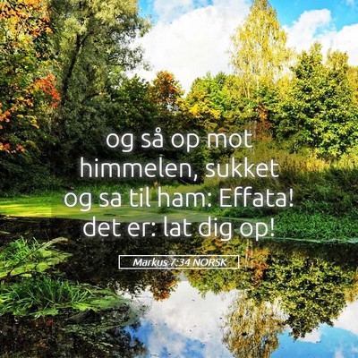 Picture 05 - Markus 7:34 NORSK - og så op mot himmelen, sukket og sa til ham: - Bible Verse Picture