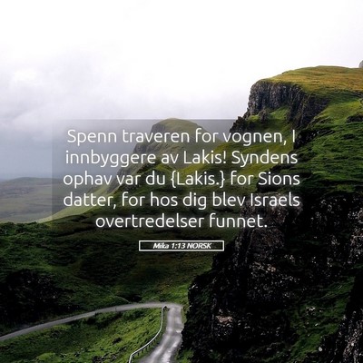 Picture 05 - Mika 1:13 NORSK - Spenn traveren for vognen, I innbyggere av Lakis! - Bible Verse Picture
