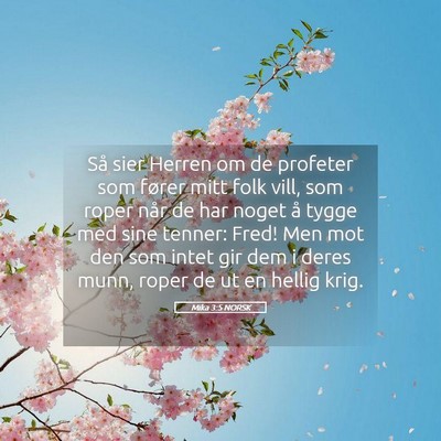 Picture 05 - Mika 3:5 NORSK - Så sier Herren om de profeter som fører mitt - Bible Verse Picture