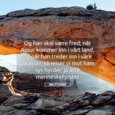 Picture 05 - Mika 5:5 NORSK - Og han skal være fred; når Assur kommer inn i - Bible Verse Picture