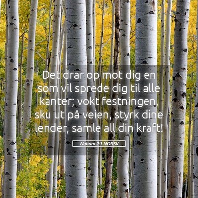 Picture 05 - Nahum 2:1 NORSK - Det drar op mot dig en som vil sprede dig til - Bible Verse Picture