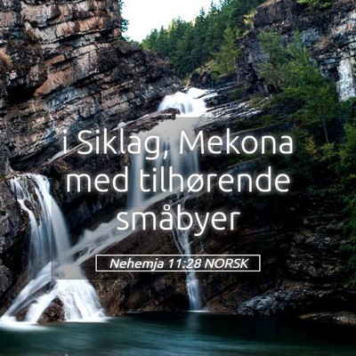 Picture 05 - Nehemja 11:28 NORSK - i Siklag, Mekona med tilhørende - Bible Verse Picture