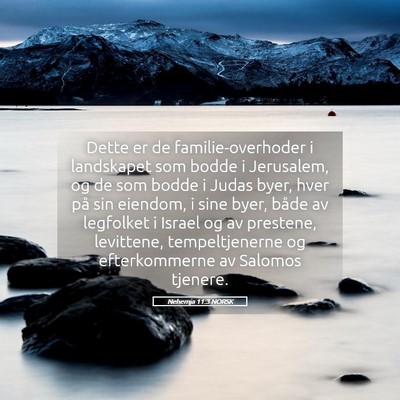 Picture 05 - Nehemja 11:3 NORSK - Dette er de familie-overhoder i landskapet som - Bible Verse Picture