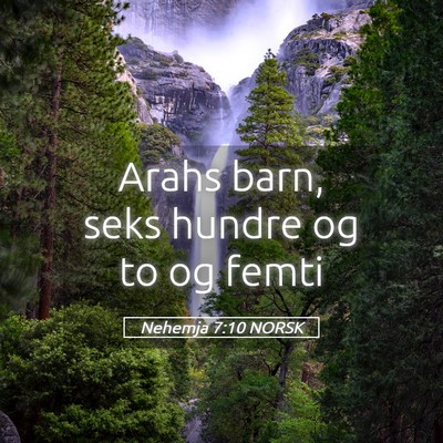 Picture 05 - Nehemja 7:10 NORSK - Arahs barn, seks hundre og to og - Bible Verse Picture