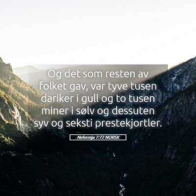 Picture 05 - Nehemja 7:72 NORSK - Og det som resten av folket gav, var tyve tusen - Bible Verse Picture