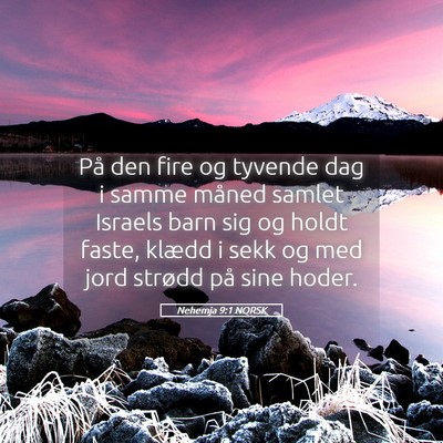 Picture 05 - Nehemja 9:1 NORSK - På den fire og tyvende dag i samme måned samlet - Bible Verse Picture