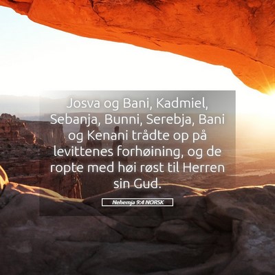 Picture 05 - Nehemja 9:4 NORSK - Josva og Bani, Kadmiel, Sebanja, Bunni, Serebja, - Bible Verse Picture