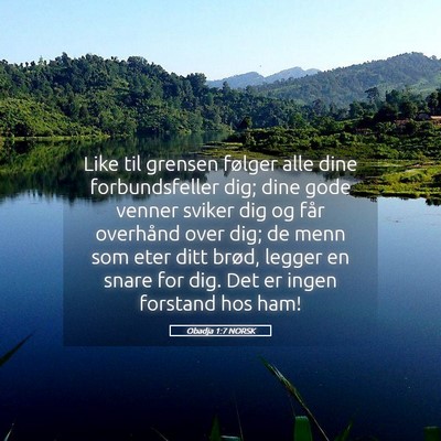 Picture 05 - Obadja 1:7 NORSK - Like til grensen følger alle dine forbundsfeller - Bible Verse Picture