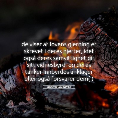 Picture 05 - Romerne 2:15 NORSK - de viser at lovens gjerning er skrevet i deres - Bible Verse Picture