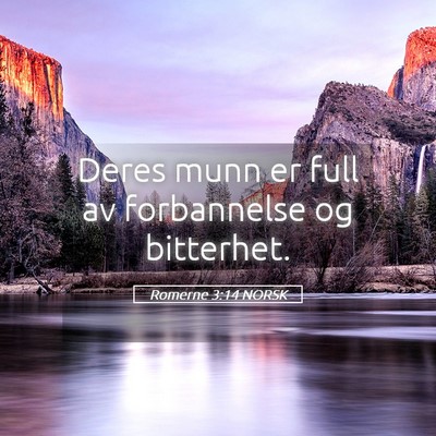 Picture 05 - Romerne 3:14 NORSK - Deres munn er full av forbannelse og - Bible Verse Picture