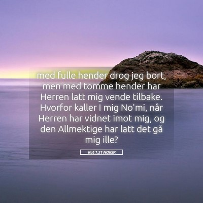 Picture 05 - Rut 1:21 NORSK - med fulle hender drog jeg bort, men med tomme - Bible Verse Picture