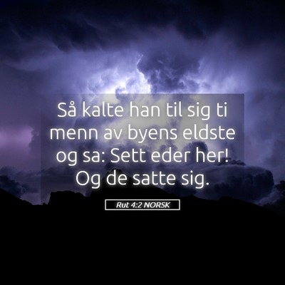 Picture 05 - Rut 4:2 NORSK - Så kalte han til sig ti menn av byens eldste og - Bible Verse Picture