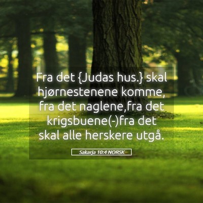 Picture 05 - Sakarja 10:4 NORSK - Fra det {Judas hus.} skal hjørnestenene komme, - Bible Verse Picture