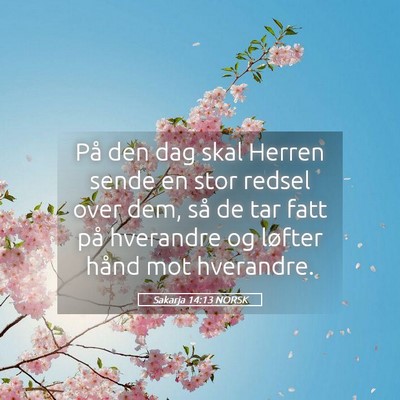 Picture 05 - Sakarja 14:13 NORSK - På den dag skal Herren sende en stor redsel over - Bible Verse Picture
