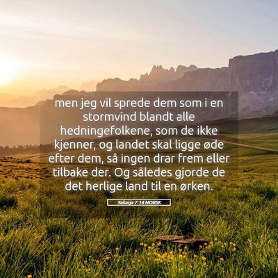Picture 05 - Sakarja 7:14 NORSK - men jeg vil sprede dem som i en stormvind blandt - Bible Verse Picture