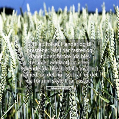 Picture 05 - Sakarja 7:5 NORSK - Si til alt folket i landet og til prestene: Når - Bible Verse Picture