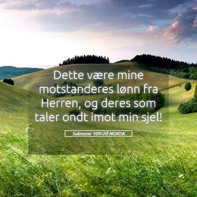 Picture 05 - Salmene 109:20 NORSK - Dette være mine motstanderes lønn fra Herren, - Bible Verse Picture