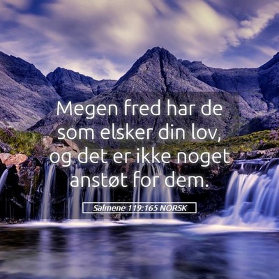 Picture 05 - Salmene 119:165 NORSK - Megen fred har de som elsker din lov, og det er - Bible Verse Picture