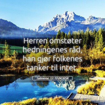 Picture 05 - Salmene 33:10 NORSK - Herren omstøter hedningenes råd, han gjør - Bible Verse Picture