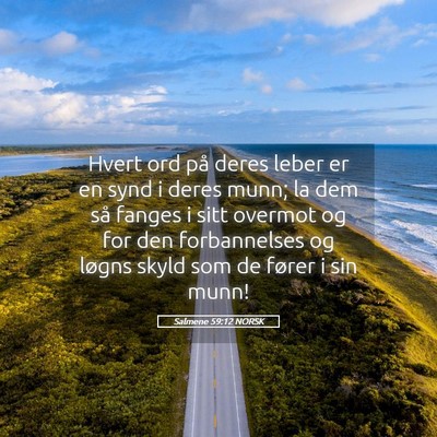 Picture 05 - Salmene 59:12 NORSK - Hvert ord på deres leber er en synd i deres - Bible Verse Picture