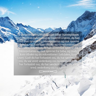 Picture 05 - Salmene 60:1 NORSK - Til sangmesteren; efter Sjusjan edut; - Bible Verse Picture