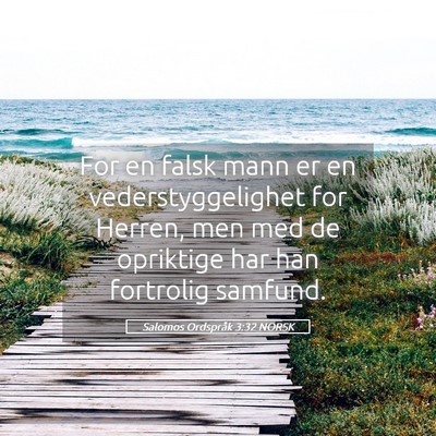 Picture 05 - Salomos Ordspråk 3:32 NORSK - For en falsk mann er en vederstyggelighet for - Bible Verse Picture