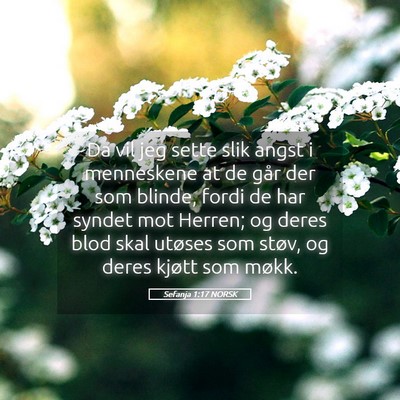 Picture 05 - Sefanja 1:17 NORSK - Da vil jeg sette slik angst i menneskene at de - Bible Verse Picture