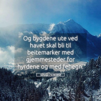 Picture 05 - Sefanja 2:6 NORSK - Og bygdene ute ved havet skal bli til beitemarker - Bible Verse Picture