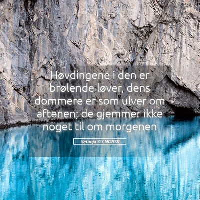 Picture 05 - Sefanja 3:3 NORSK - Høvdingene i den er brølende løver, dens - Bible Verse Picture
