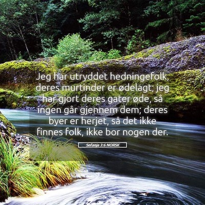 Picture 05 - Sefanja 3:6 NORSK - Jeg har utryddet hedningefolk, deres murtinder er - Bible Verse Picture