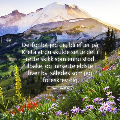 Picture 05 - Titus 1:5 NORSK - Derfor lot jeg dig bli efter på Kreta at du - Bible Verse Picture