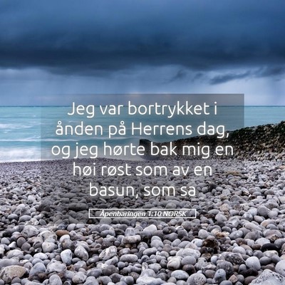 Picture 05 - Åpenbaringen 1:10 NORSK - Jeg var bortrykket i ånden på Herrens dag, og - Bible Verse Picture