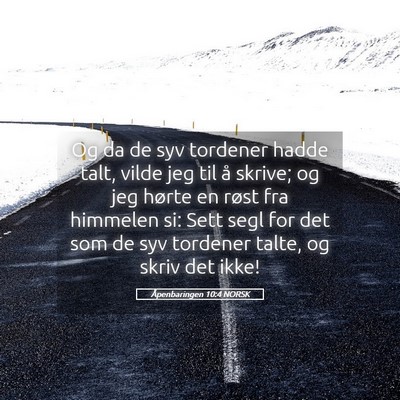 Picture 05 - Åpenbaringen 10:4 NORSK - Og da de syv tordener hadde talt, vilde jeg til - Bible Verse Picture