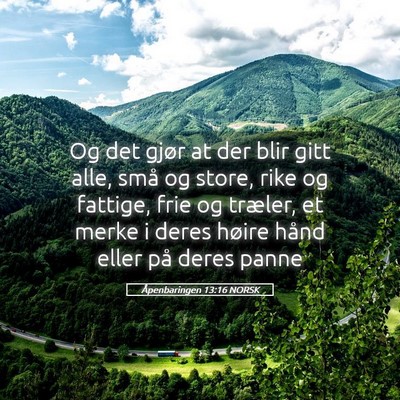 Picture 05 - Åpenbaringen 13:16 NORSK - Og det gjør at der blir gitt alle, små og - Bible Verse Picture