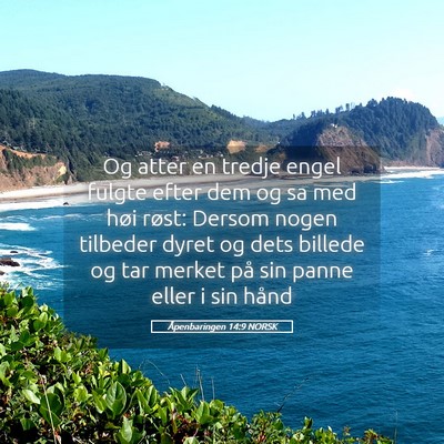 Picture 05 - Åpenbaringen 14:9 NORSK - Og atter en tredje engel fulgte efter dem og sa - Bible Verse Picture