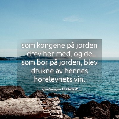 Picture 05 - Åpenbaringen 17:2 NORSK - som kongene på jorden drev hor med, og de som - Bible Verse Picture