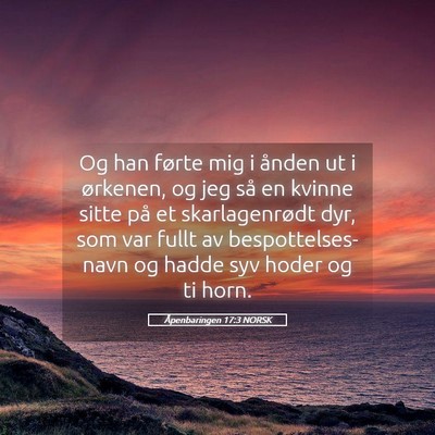 Picture 05 - Åpenbaringen 17:3 NORSK - Og han førte mig i ånden ut i ørkenen, og jeg - Bible Verse Picture