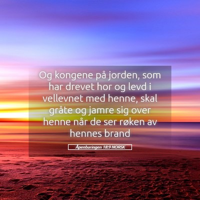 Picture 05 - Åpenbaringen 18:9 NORSK - Og kongene på jorden, som har drevet hor og levd - Bible Verse Picture