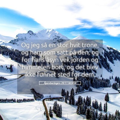 Picture 05 - Åpenbaringen 20:11 NORSK - Og jeg så en stor hvit trone, og ham som satt - Bible Verse Picture