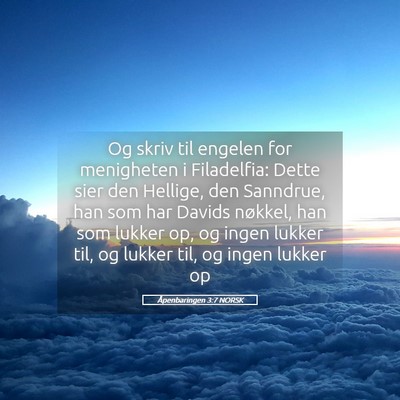 Picture 05 - Åpenbaringen 3:7 NORSK - Og skriv til engelen for menigheten i Filadelfia: - Bible Verse Picture