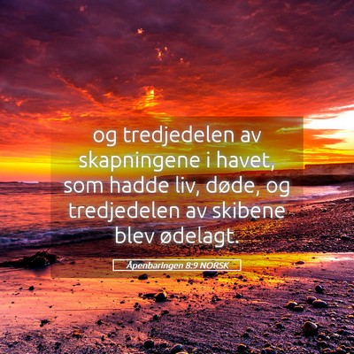 Picture 05 - Åpenbaringen 8:9 NORSK - og tredjedelen av skapningene i havet, som hadde - Bible Verse Picture