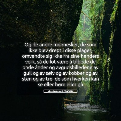 Picture 05 - Åpenbaringen 9:20 NORSK - Og de andre mennesker, de som ikke blev drept i - Bible Verse Picture