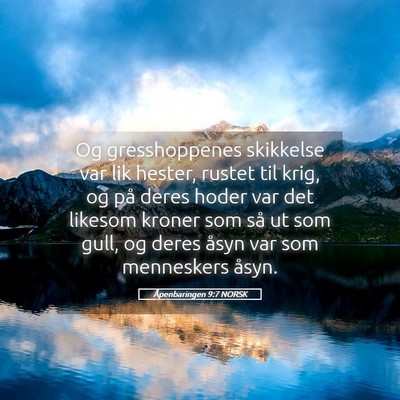 Picture 05 - Åpenbaringen 9:7 NORSK - Og gresshoppenes skikkelse var lik hester, rustet - Bible Verse Picture