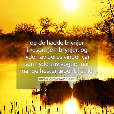 Picture 05 - Åpenbaringen 9:9 NORSK - og de hadde brynjer likesom jernbrynjer, og lyden - Bible Verse Picture