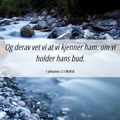 Picture 06 - 1 Johannes 2:3 NORSK - Og derav vet vi at vi kjenner ham: om vi holder - Bible Verse Picture