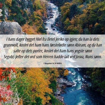 Picture 06 - 1 Kongebok 16:34 NORSK - I hans dager bygget Hiel fra Betel Jeriko op - Bible Verse Picture