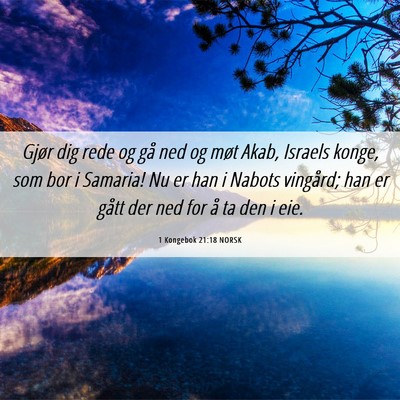 Picture 06 - 1 Kongebok 21:18 NORSK - Gjør dig rede og gå ned og møt Akab, Israels - Bible Verse Picture